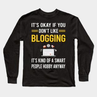 Smart People Hobby Blogging Blog Blogger Long Sleeve T-Shirt